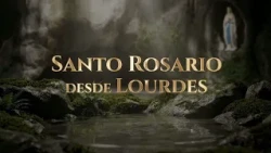 Rosary from Lourdes: Luminous Mysteries | October 22, 2026