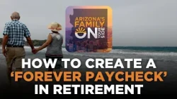 How to create a ‘forever paycheck’ in retirement | On Your Side Podcast