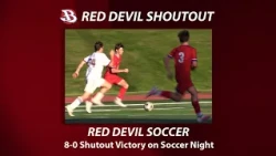 BNEWS Red Devil Shoutout: Boys Soccer Earns Dominant First Win