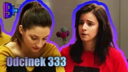 19+ | EPISODE 333