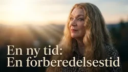 En ny tid: En forberedelsestid - Åndelig modning (del 1) | Annie Schaug  | Kanal 10 | | 05.08.26