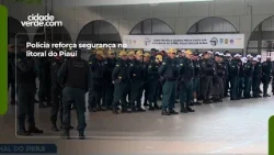 Police reinforce security on the coast of Piauí