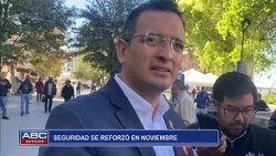Seguridad se reforzó en noviembre
