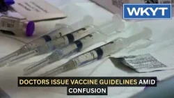 Doctors issue vaccine guidelines amid confusion