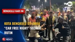 BENGKULU CITY TO PILOT “CAR FREE NIGHT” REGULARLY
