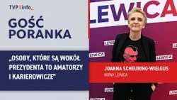Joanna Scheuring-Wielgus: the people around the president are amateurs and careerists | MORNING G...