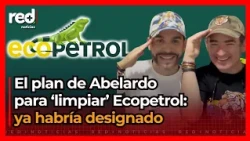 Who is Joaquín Gutiérrez, Abelardo De La Espriella’s key man who would ‘clean up’ Ecopetrol?