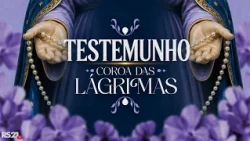 Chaplet of Tears | Testimonies | Rede Século 21