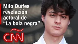 How did Milo Quifes end up starring in “La bola negra” with no acting experience or aspirations?