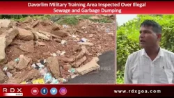 Davorlim Military Training Area Inspected Over Illegal Sewage and Garbage Dumping
