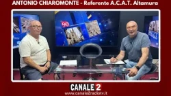 CANALE 2 C'E' - Antonio Chiaromonte referente A.C.A.T Altamura