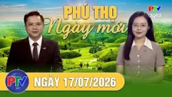 Phu Tho New Day July 17, 2026 | Large-scale football betting ring dismantled in Bac Ninh