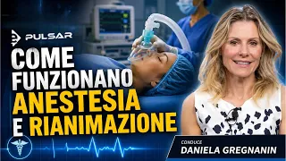 COME FUNZIONANO ANESTESIA E RIANIMAZIONE?