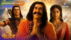 Devon Ke Dev Mahadev | Mahadev Ne Ravan Ko Diya Chandrahaas | Full Ep. 420 | Part 02
