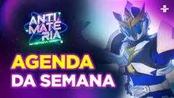 WEEKLY SCHEDULE | ANTIMATÉRIA - GEEK ENERGY | 09/05/2026