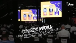 Poultry Congress: This Is How the National Sector Meeting Unfolded - TvAgro by Juan Gonzalo Angel