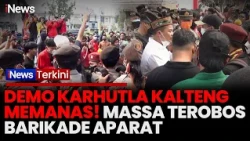 Ricuh di Kantor Gubernur Kalteng! Massa Demo Karhutla Saling Dorong dengan Aparat | iNews Terkini