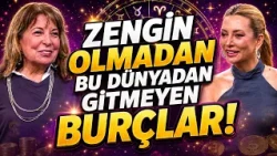 Zodiac Signs That Won't Leave This World Without Getting Rich! The Time of Nilüfer August 13, 2026