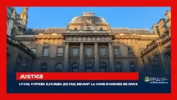 Lt-Col Cyprien Kayumba (Ex-FAR) devant la Cour d’Assises de Paris: Me Gisagara décrypte