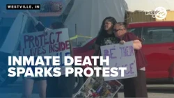 Westville Correctional Facility protest seeks answers into inmate death