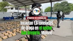 🚨1.6 tons of drugs seized in the San Gregorio sector, Muisne👮
