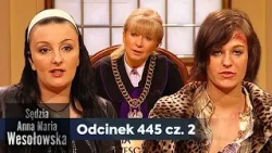 Judge Anna Maria Wesołowska Ep. 445, Part 2👩🏼‍⚖️