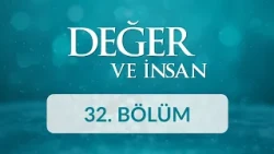 Alınteri - Değer ve İnsan 32. Bölüm