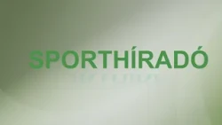 A Sporthíradó 2026. szeptember 28-i adása