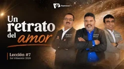 Escuela Sabática Práctica 📌/ Lección #7: Un retrato del amor