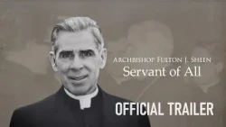 Archbishop Fulton J. Sheen - Servant of All