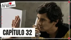 Álvaro receives the news that he will be released | Episode 32 | I'll Wait For You There