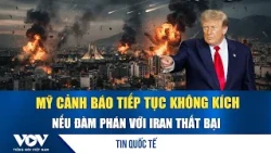 US warns it will resume airstrikes if negotiations with Iran fail | VOV