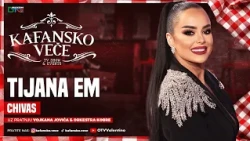 TIJANA EM - CHIVAS | UZIVO | ORK VOJKAN JOVIC I KOBRE | UZIVO | 2026 | KAFANSKO VECE