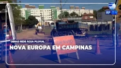 TÁ NO AR - Rua próximo ao Pq. das Águas em Campinas é interditada para obras na rede de água pluvial