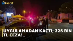 RAN FROM POLICE CHECKPOINT; 225 THOUSAND TL FINE!