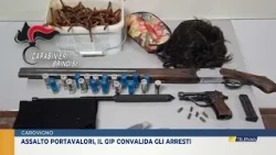 Assalto portavalori, il  GIP convalida gli arresti