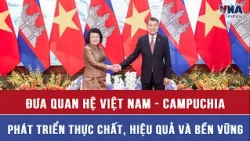 Fostering Substantive, Effective, and Sustainable Development in Vietnam-Cambodia Relations - VNA...