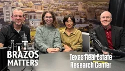 Brazos Matters: Housing Affordability with the Texas Real Estate Research Center