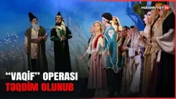 “Vaqif” operası – Ramiz Mustafayevin zəngin sənət irsinə ehtiram