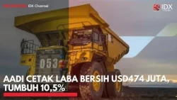 AADI Cetak Laba Bersih USD474 Juta, Tumbuh 10,5% | 1ST SESSION CLOSING