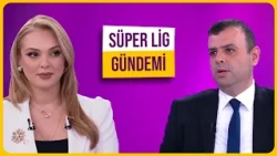 Weekend with Özgenur Kandemir | Super League Agenda | Barış Şehirlioğlu | 10.05.2026