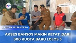 AKSES BANSOS MAKIN KETAT, DARI 300 KUOTA BARU LOLOS 3