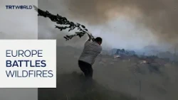 Heatwave fuels deadly wildfires across Europe