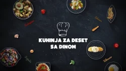 Kuhinja za 10 sa Dinom 5# Epizoda