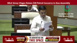 MLA Venzy Viegas Raises E20 Petrol Concerns in Goa Assembly | 01/09/2026