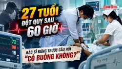 27-Year-Old Stroke Patient After 60 Hours: Doctors Face the Question "Do We Give Up?" | Can Tho