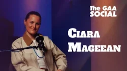 The GAA Social - Ciara Mageean. Living with cancer and what the future holds