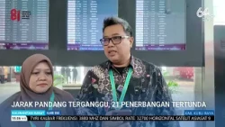 AUGUST 21, 2026 VISIBILITY DISRUPTED, 21 FLIGHTS DELAYED