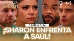 La vida que me robaste: Sharon confronts Saúl and reminds him the pain he caused her (Episode n°34)