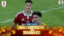 Bali United FC vs Sabah FC - Hasil Akhir | Dewata Challenge Series 2026